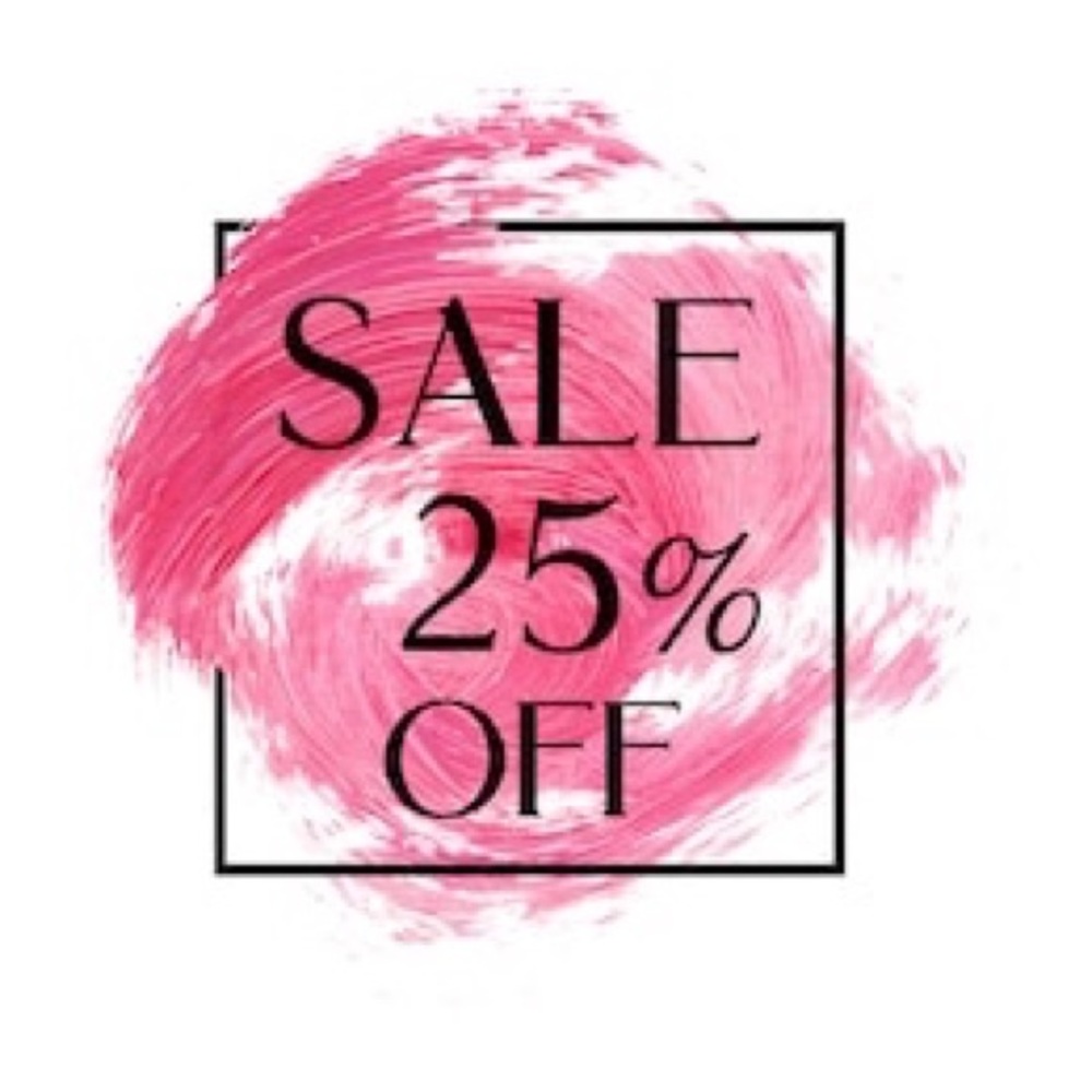 25% off everything today only